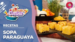 RECETA de SOPA PARAGUAYA | #EscuelaDeCocina