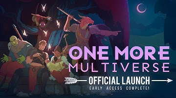 One More Multiverse | Launch Trailer