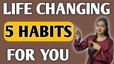 Life Changing Habits For Success | Life Changing Motivational Video