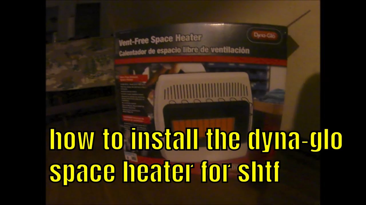 review install the Dyna-Glo infrared vent free propane u0026 natural gas space  heater for shtf - YouTube