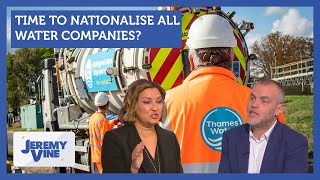 Time to nationalise all water companies? Feat.Tim Montgomerie & Ayesha Hazarika | Jeremy Vine