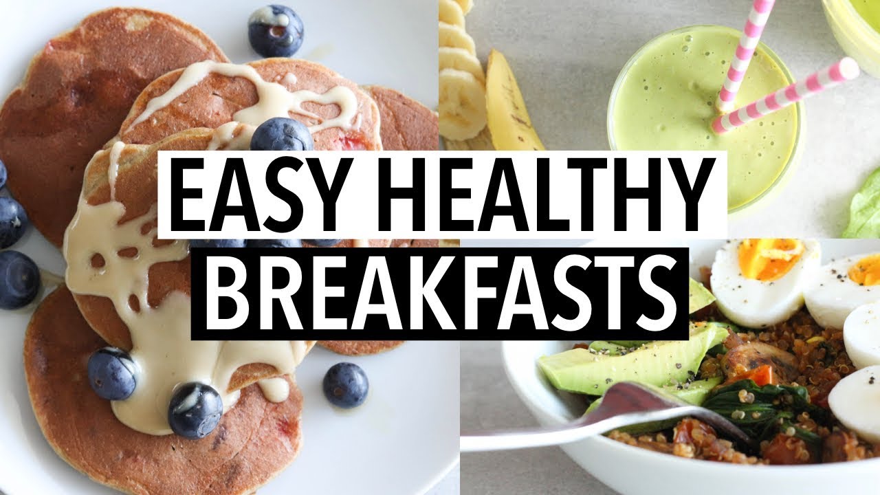 EASY HEALTHY BREAKFAST IDEAS | Simple Recipes! - YouTube