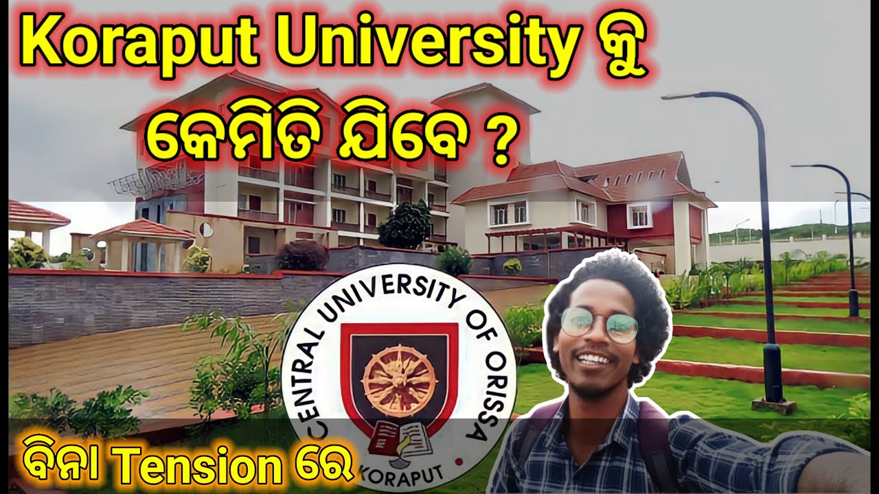 KORAPUT UNIVERSITY କୁ କେମିତି ଯିବେ ? || ବିନା Tension ରେ |  Ishan k vlog