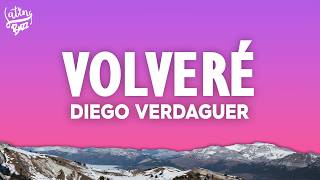 Diego Verdaguer - Volveré (Letra/Lyrics)