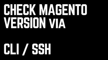 Check Magento Version via CLI / SSH