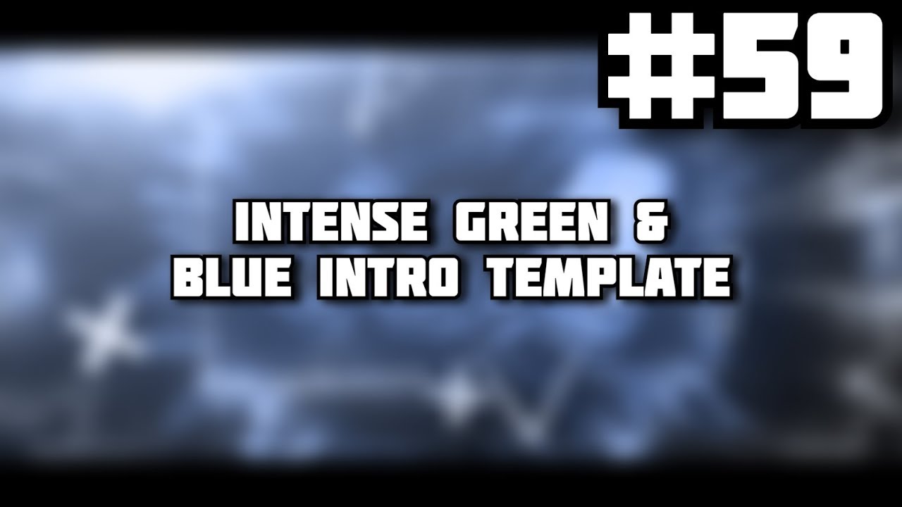 59〙Intense Green & Blue Intro Template SkooArtz 〘PZP〙 - YouTube