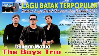 Dongan Matua ~ The Boys Trio ~ TOP HITS Batak Terbaru ~ Lagu Batak Terbaik dan Terpopuler 2023