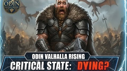 Is ODIN: VALHALLA RISING Dying???