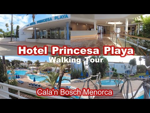 HOTEL PRINCESA PLAYA Cala N Bosch Menorca WALKING TOUR REVIEW