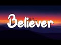 Believer Imagine Dragons Lyrics Lady Gaga Taylor Swift MixLyrics 