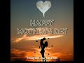 Amma Mothersday Luvuma Whatsappstatus Happy Mothers Day