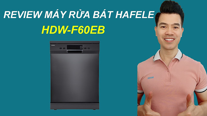 So sánh máy rửa bát hafele hdw-f60e và hdw-f60c năm 2024