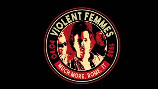 View Violent Femmes Live Performance at Much More, Rome - 'First Show in Italy'