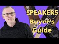 BEGINNER'S GUIDE: HOW TO BUY YOUR NEW SPEAKERS. WHAT TO LOOK OUT FOR AND WHAT TO AVOID