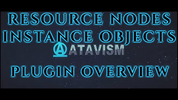 Atavism Online - Plugin Overview - Resource Nodes & Instance Objects