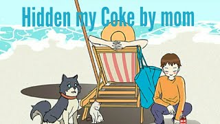 HIDDEN MY COKE BY MOM screenshot 4