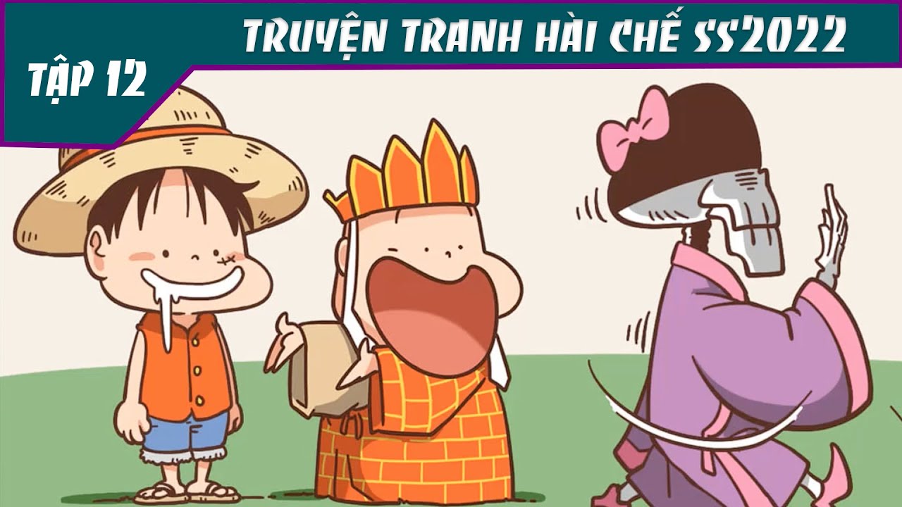 Truyện Tranh Chế Hài Hước (P12) - VUA HẢI TẶC ĐI LẠC - youtube