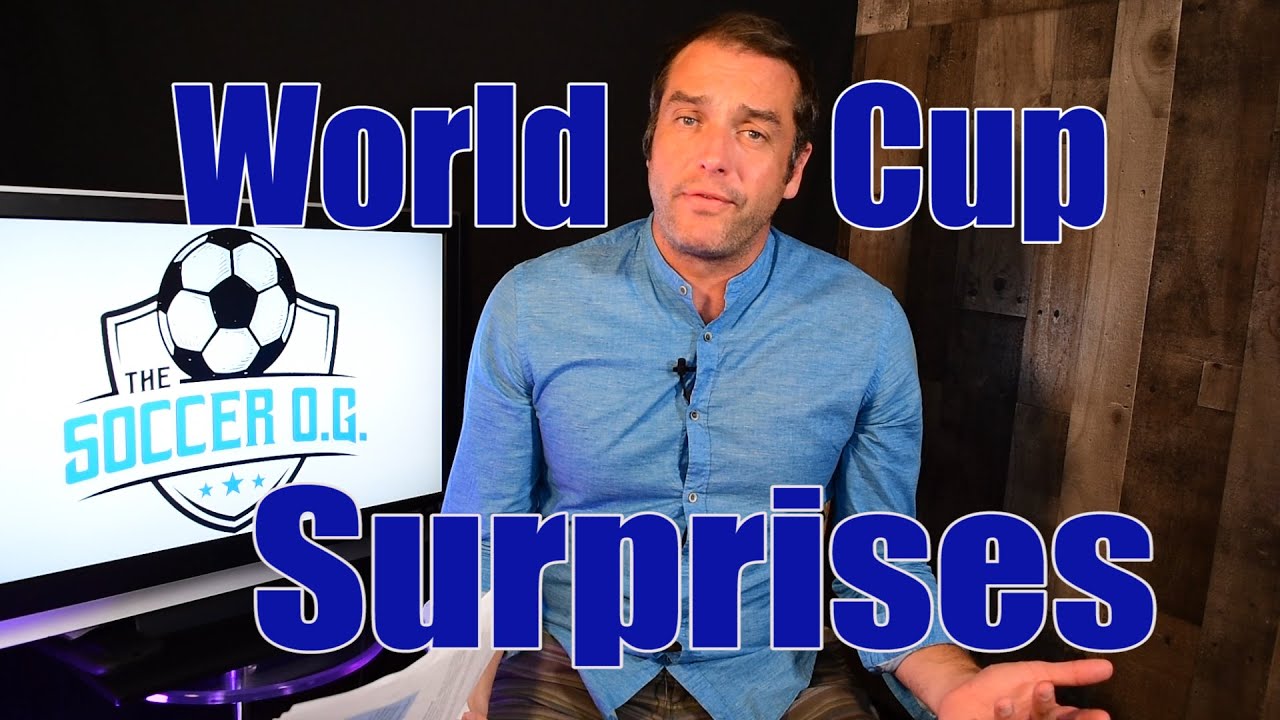The Soccer O.G. - World Cup Surprises!