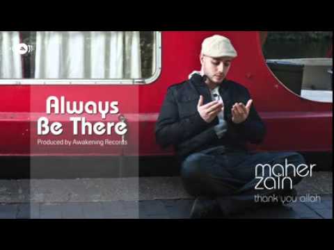 Maher Zain Always Be There Official Audio