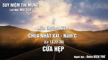 SUY NIỆM TIN MỪNG - CHÚA NHẬT 21 NĂM C - MÙA THƯỜNG NIÊN