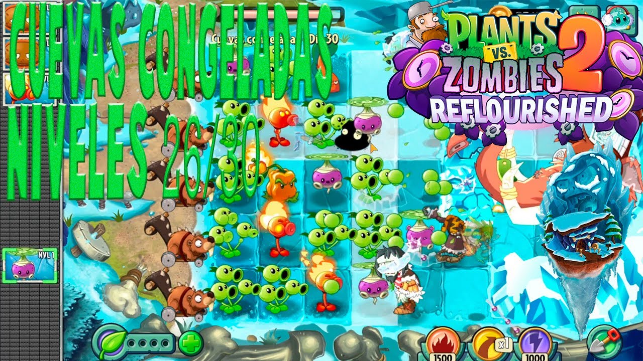 Plantas vs Zombies 2 reflourished cuevas congeladas niveles 26-30 - YouTube