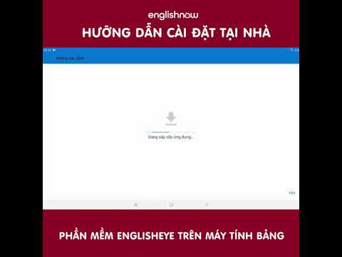 Hướng dẫn cài đặt phần mềm Englisheye trên Tablet Android