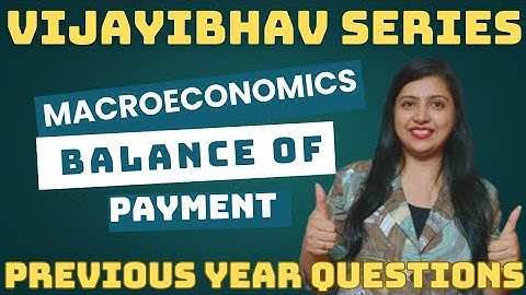 📌 Balance of Payments (BOP) | Previous Year Questions (PYQs) | Class 12 Economics
