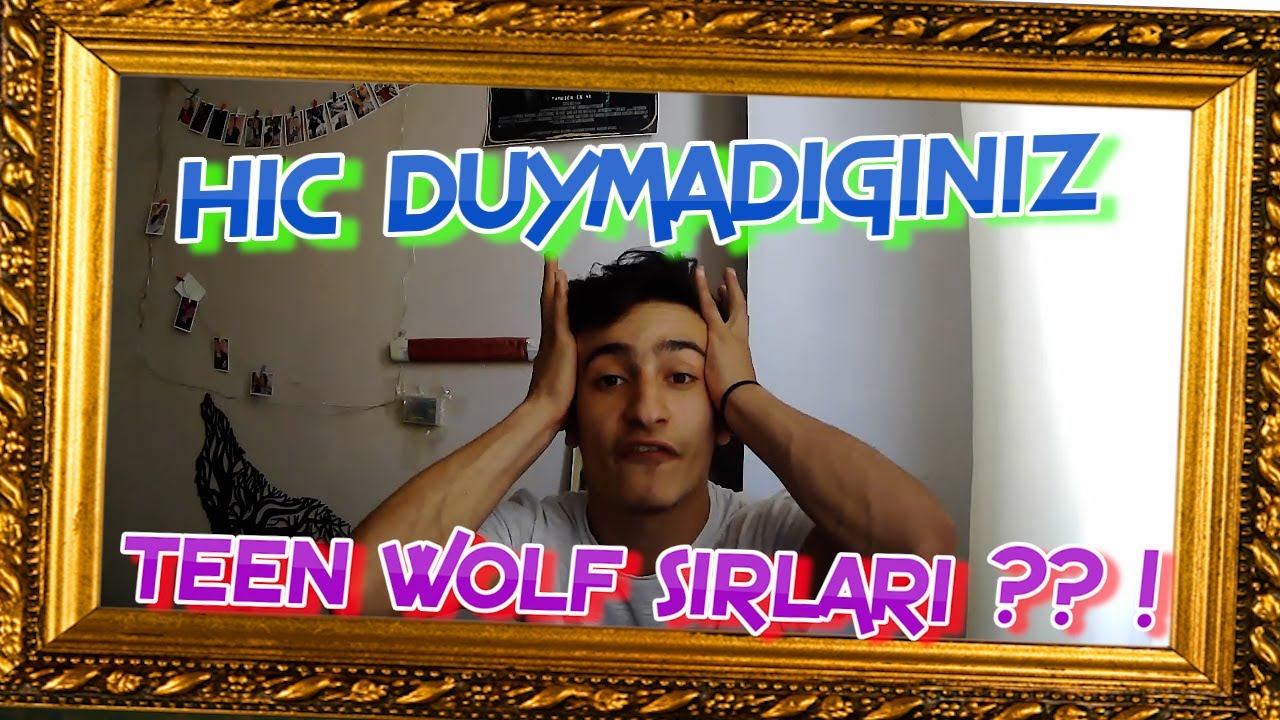 TEEN WOLF SIRLARI ( BUNLARI HİÇ BİR YERDE GÖRMEDİNİZ ! )