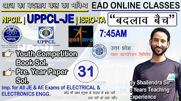 NPCIL Special Class | Youth Competition  बदलाव बैच IJE | AE | GATE | ESE | BY SHAILENDRA SIR (p-31)