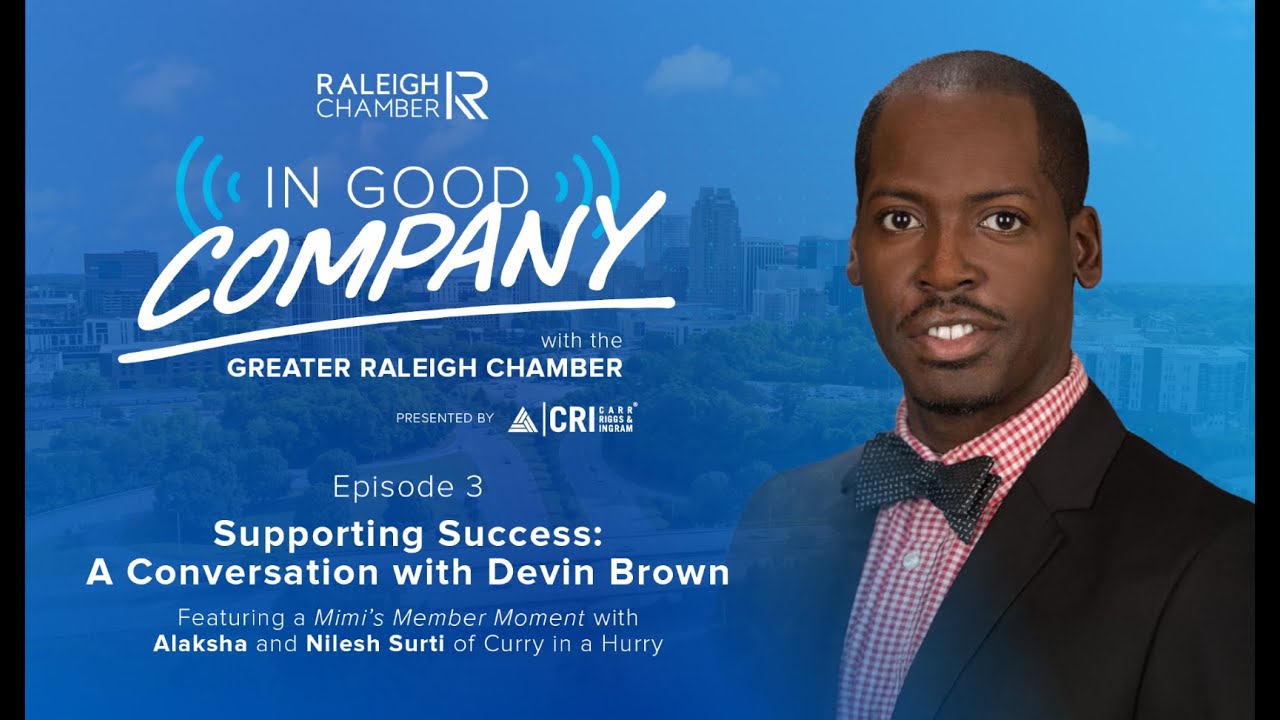 In Good Company with the Greater Raleigh Chamber - Episode 3