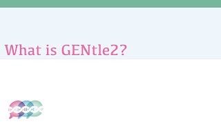 What is GENtle2