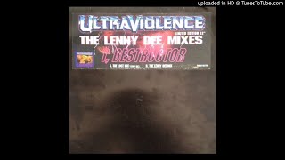 UltraViolence: I, Destructor (The Lenny Dee Mix)