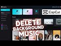 How to Delete Background Music in CapCut 2025?