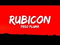 Peso Pluma - Rubicon (Letra/Lyrics)  | 15p Lyrics/Letra