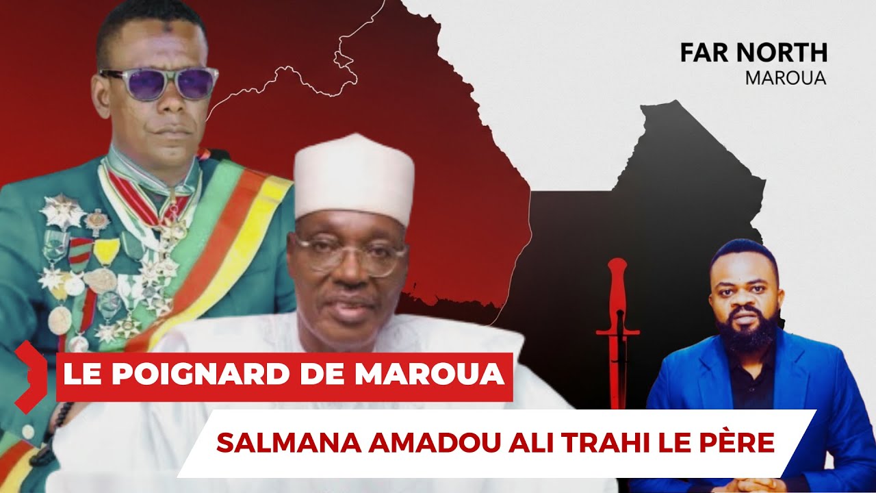 Le poignard de Maroua : quand les fils trahissent le père !