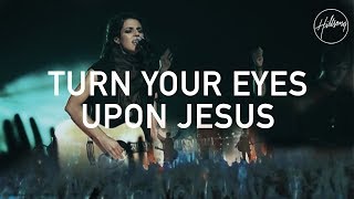 Turn Your Eyes Upon Jesus - Hillsong Worship chords