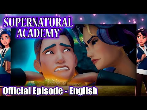Supernatural Academy | S01E15 | Fateful: Part 1 | Amazin' Adventures