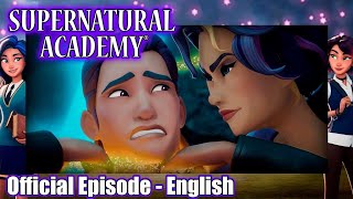Supernatural Academy | S01E15 | Fateful: Part 1 | Amazin' Adventures
