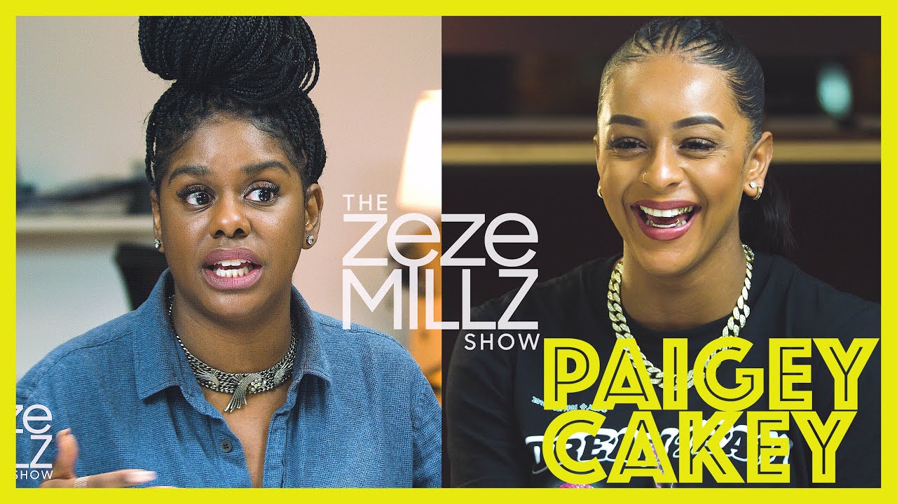 THE ZEZE MILLZ SHOW FT PAIGEY CAKEY   The Females On The Scene Dont Support Each Other