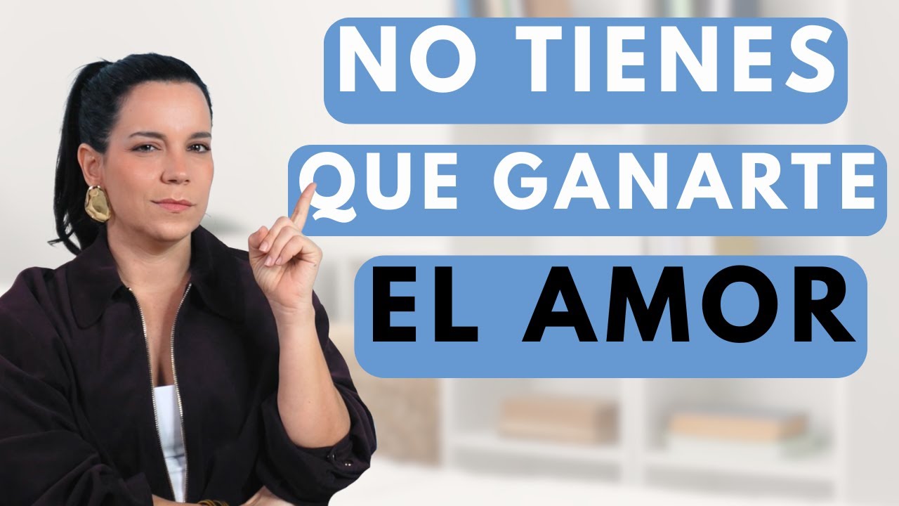 280 | No tienes que ganarte el amor: Herida del Merecimiento