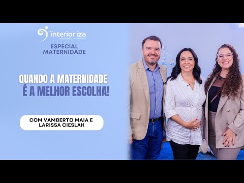 Quando a maternidade é a melhor escolha!
