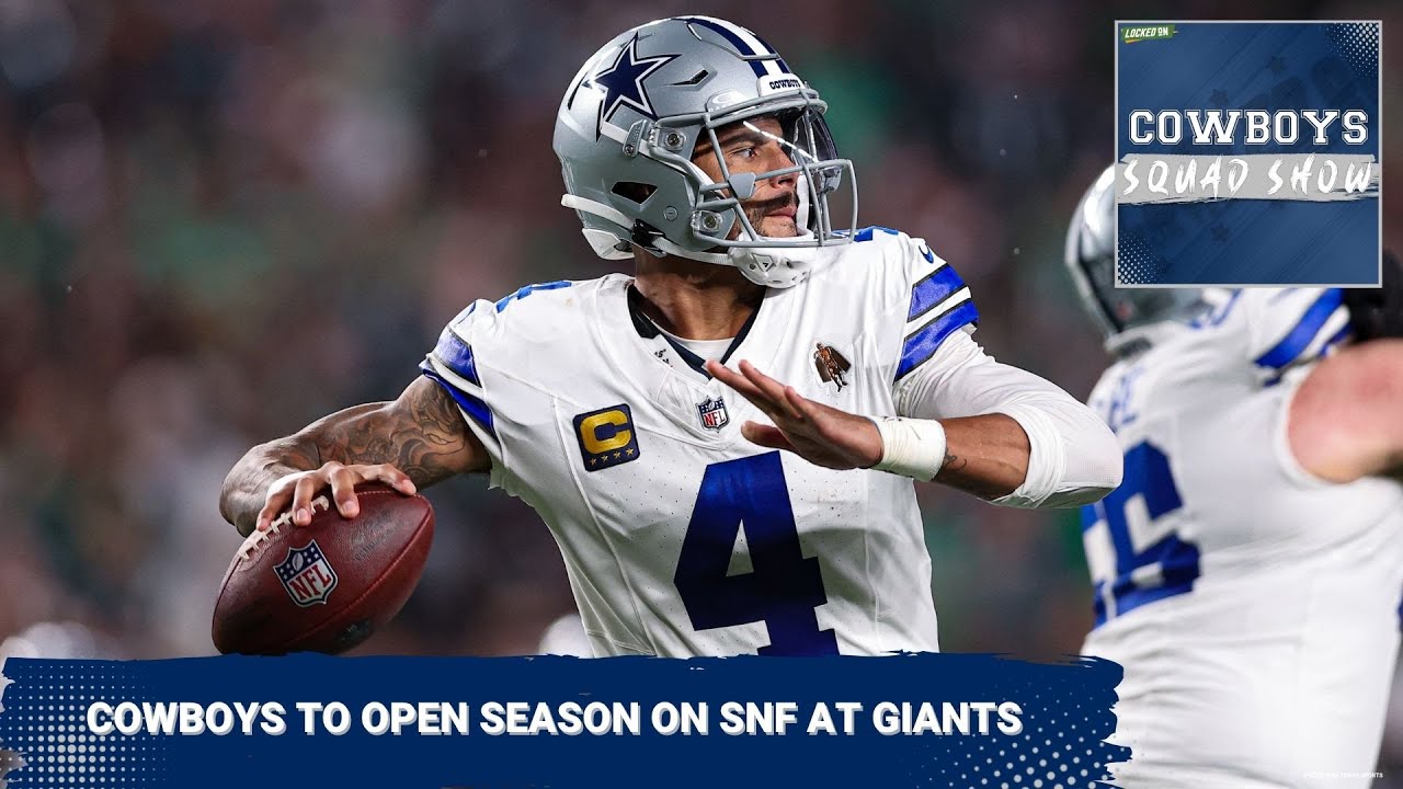 COWBOYS SQUAD SHOW: The Cowboys will open their season on SNF @ the Giants.