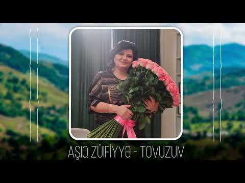 Asiq Zulfiyye - Tovuzum (Yeni 2024)