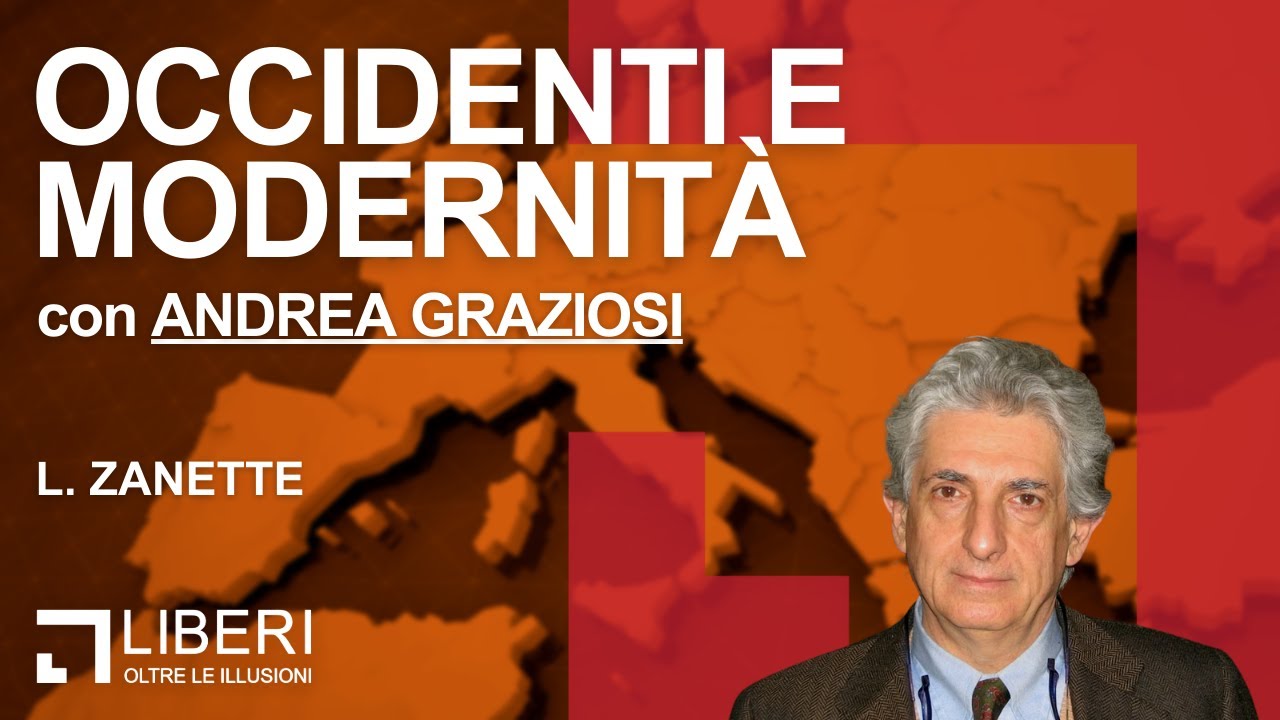 Occidenti e Modernità: Vedere un Mondo Nuovo. Con Andrea Graziosi