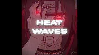 Heat Waves Edi̇t Audi̇o Slowed