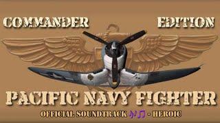 Pacific Navy Fighter: Commander Edition - OST - Heroic screenshot 5