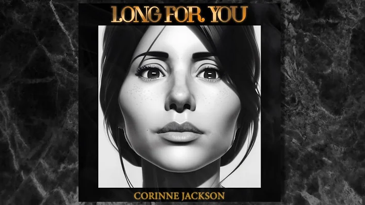 Corinne JACKSON CJ - LONG FOR YOU