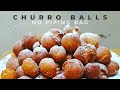 Churros - No Piping Bag Needed - 5 Ingredients Only - Churro Balls Made Super Easy At Home