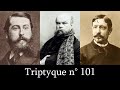 VERLAINE - Mon r&ecirc;ve familier (ft. DELIBES &amp; BENJAMIN-CONSTANT) - Triptyque #101