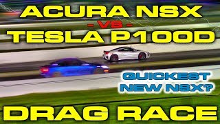 World's Quickest New 2017 Acura NSX takes on a Tesla Model S P100D in a 1/4 Mile Drag Race